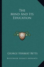 The Mind and Its Education