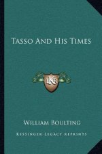 Tasso and His Times
