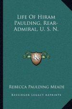 Life of Hiram Paulding, Rear-Admiral, U. S. N.