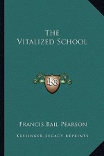 The Vitalized School