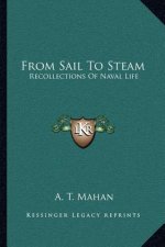 From Sail to Steam: Recollections of Naval Life