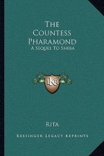 The Countess Pharamond: A Sequel to Sheba