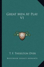 Great Men at Play V1