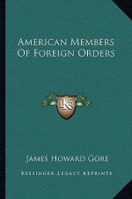 American Members of Foreign Orders