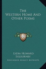 The Western Home and Other Poems