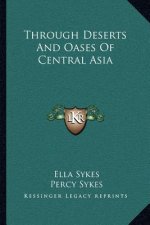 Through Deserts and Oases of Central Asia