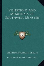 Visitations and Memorials of Southwell Minster