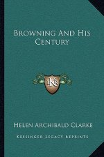 Browning and His Century