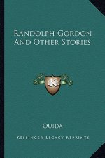 Randolph Gordon And Other Stories
