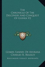 The Chronicle Of The Discovery And Conquest Of Guinea V2