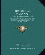 The Historical Magazine: And Notes and Queries Concerning the Antiquities, History and Biography of America V8