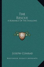 The Rescue: A Romance of the Shallows
