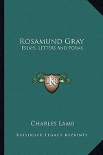 Rosamund Gray: Essays, Letters and Poems