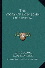 The Story Of Don John Of Austria