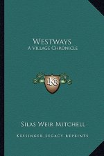 Westways: A Village Chronicle