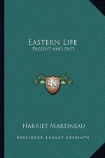 Eastern Life: Present And Past