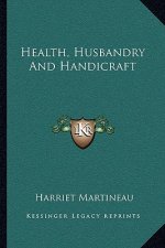 Health, Husbandry and Handicraft