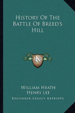 History of the Battle of Breed's Hill