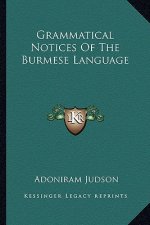 Grammatical Notices of the Burmese Language