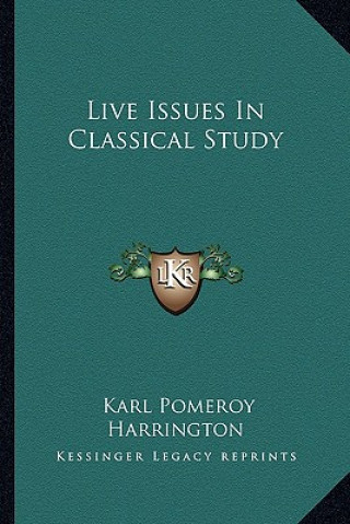 Live Issues in Classical Study