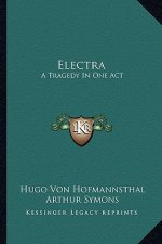 Electra: A Tragedy in One Act