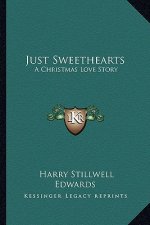 Just Sweethearts: A Christmas Love Story
