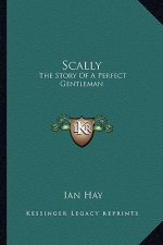 Scally: The Story Of A Perfect Gentleman