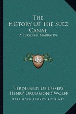 The History Of The Suez Canal: A Personal Narrative