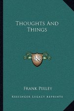 Thoughts and Things