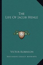 The Life of Jacob Henle