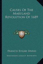 Causes of the Maryland Revolution of 1689