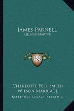 James Parnell: Quaker Martyr