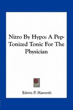 Nitro by Hypo: A Pep-Tonized Tonic for the Physician