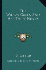 The Widow Green and Her Three Nieces