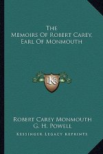 The Memoirs of Robert Carey, Earl of Monmouth