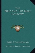 The Bible and the Bible Country