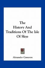 The History And Traditions Of The Isle Of Skye