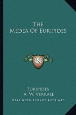 The Medea of Euripides