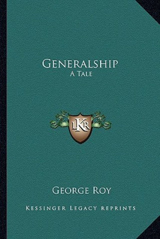 Generalship: A Tale