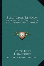 Electoral Reform: An Inquiry Into Our System of Parliamentary Representation