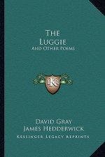 The Luggie: And Other Poems