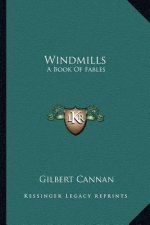 Windmills: A Book of Fables