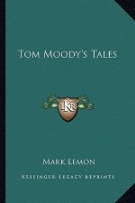 Tom Moody's Tales