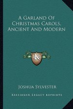 A Garland of Christmas Carols, Ancient and Modern