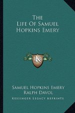 The Life of Samuel Hopkins Emery