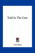 Told in the Gate