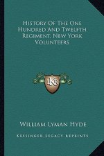 History of the One Hundred and Twelfth Regiment, New York Volunteers