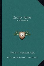 Sicily Ann: A Romance