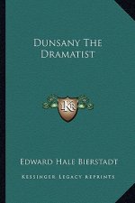 Dunsany the Dramatist