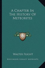 A Chapter In The History Of Meteorites